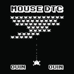 Mouse DTC : Ouin Ouin